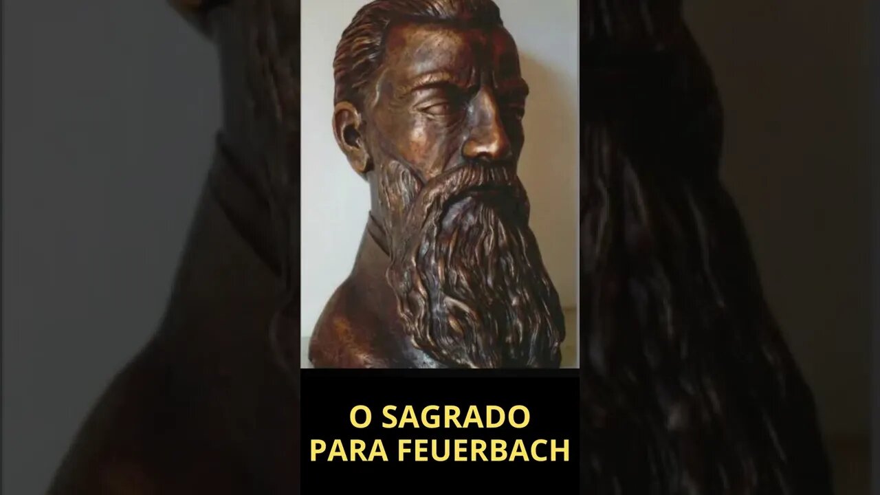 O SAGRADO PARA LUDWIG FEUERBACH | TEATRO DA FILOSOFIA #shorts)