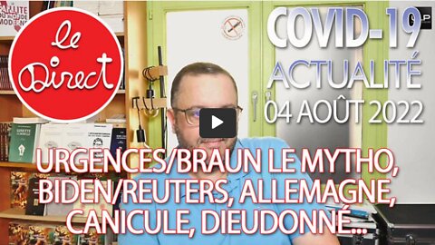 Direct 4 août 22 urgencesBraun le mytho, BidenReuters, Allem