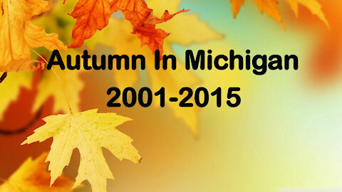 Autumn in Michigan 2001-2015