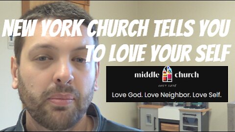 New York Church Tells You To Love Yourself