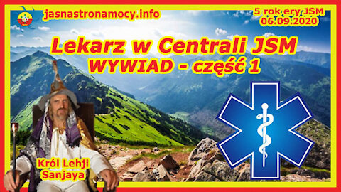 Lekarz w Centrali JSM - WYWIAD - część 1