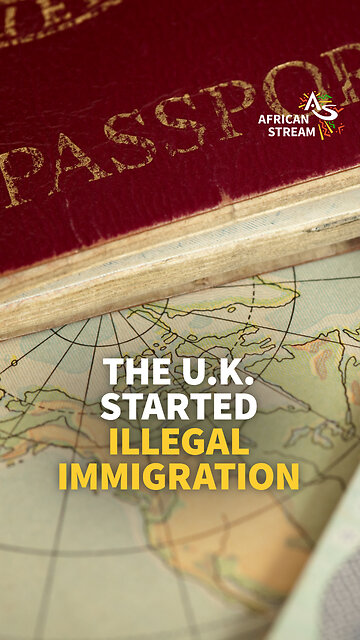 THE U.K. STARTED ILLEGAL IMMIGRATION