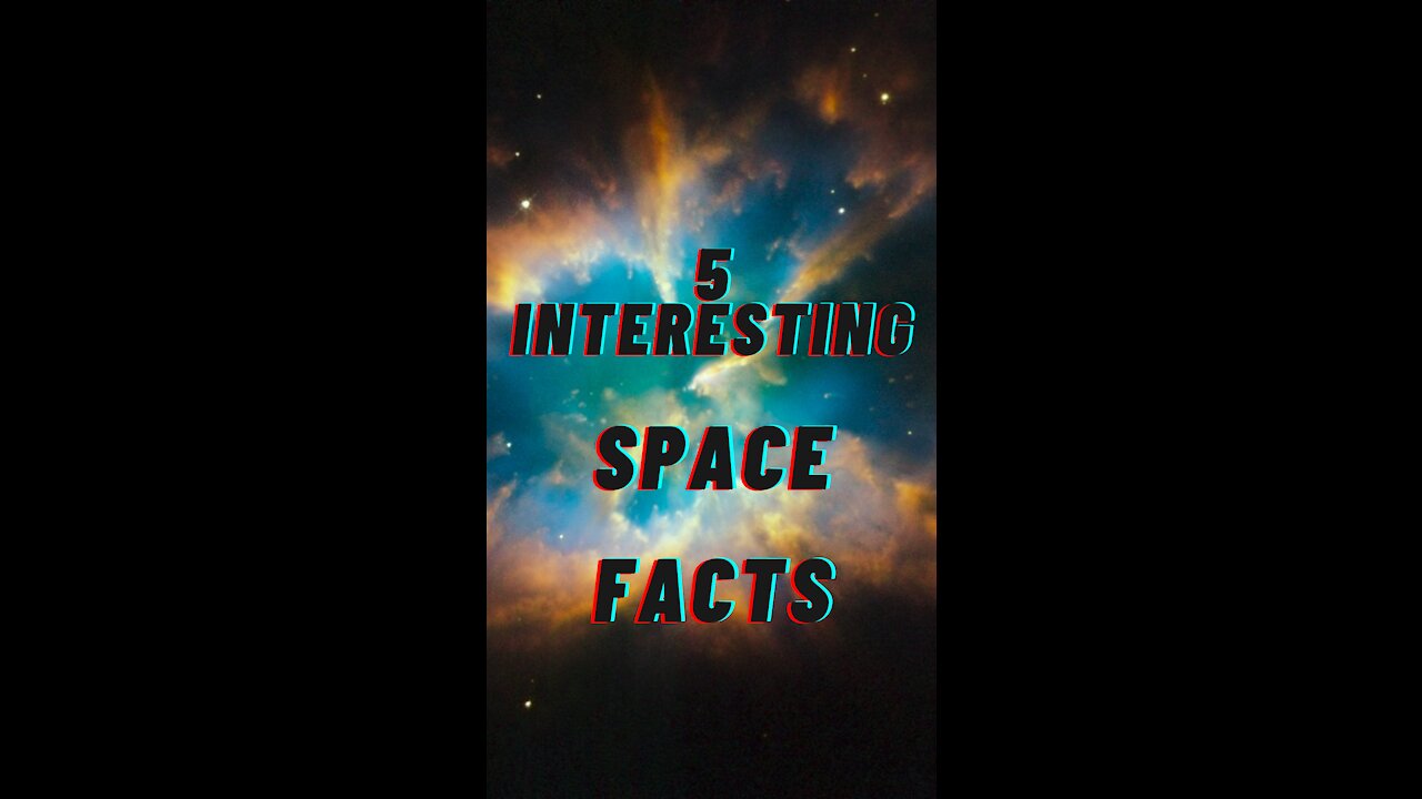 5 Interesting Space Facts