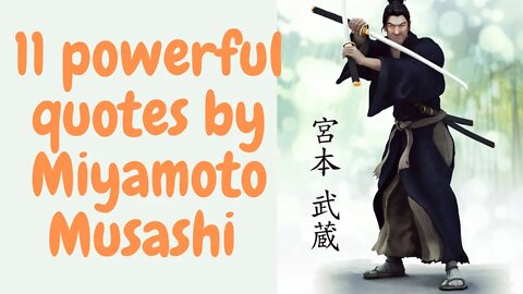 #Miyamoto Musashiquotes #Miyamoto #motivationalquotes 11 powerful quotes by Miyamoto Musashi