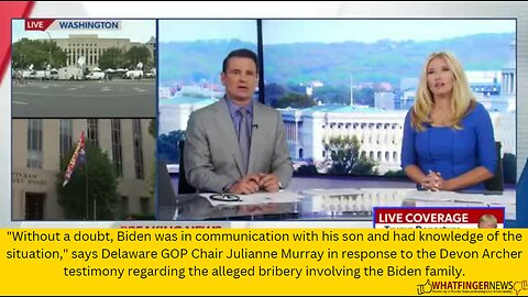 "Without a doubt, Biden was in communication with his son and had knowledge of the situation,"
