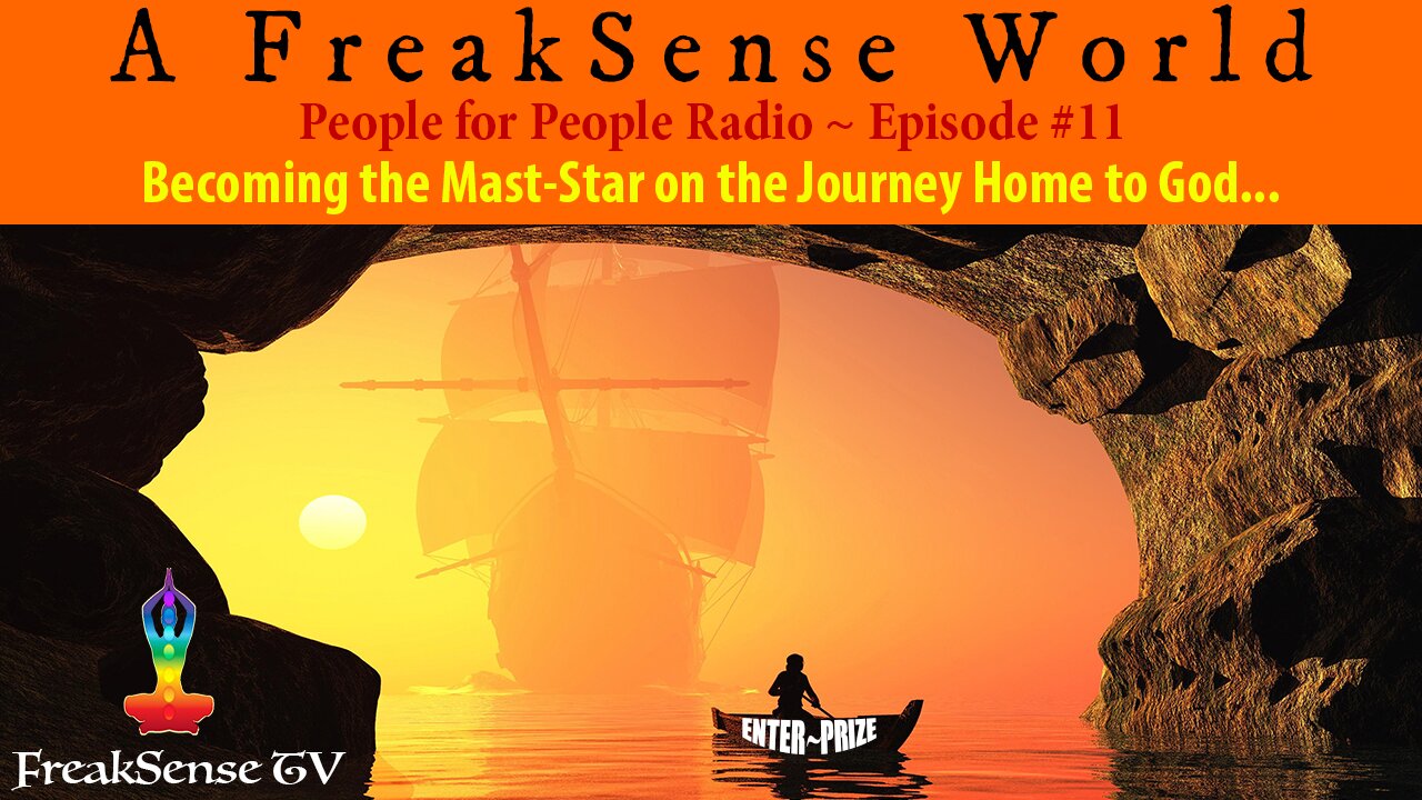 PFP Radio Episode #11 The Apprentice becoming the Mast-Star on the Journey Home to God