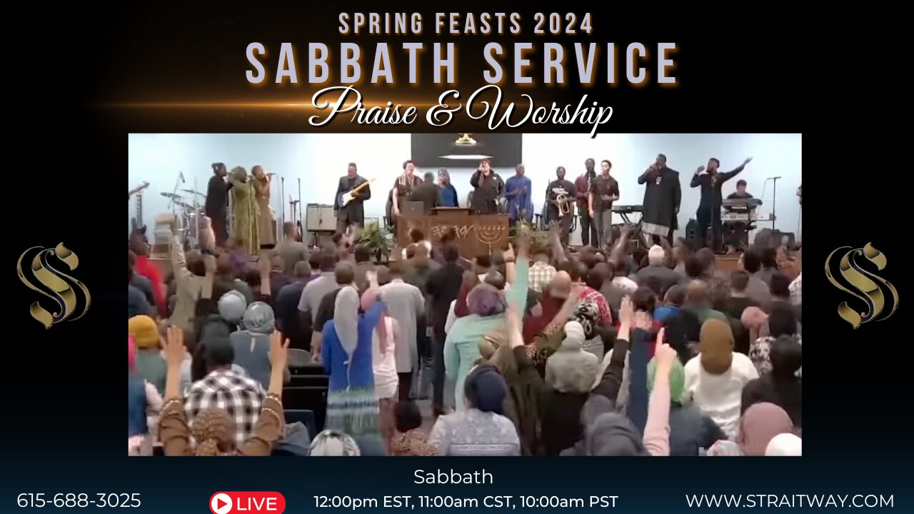 Spring Feasts 2024 - Passover Sabbath Service Praise & Worship 2024-03-23