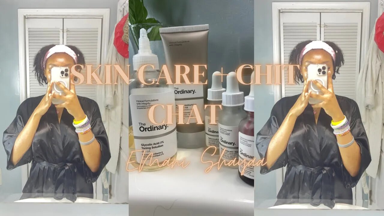 Chit Chat + Q&A | Skin Care Routine