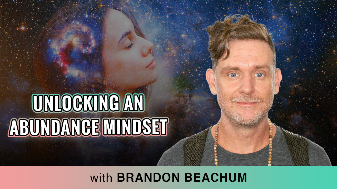 🌟 🌌 Unlocking An Abundance Mindset | Self-Discovery with Brandon Beachum 🌟 💫