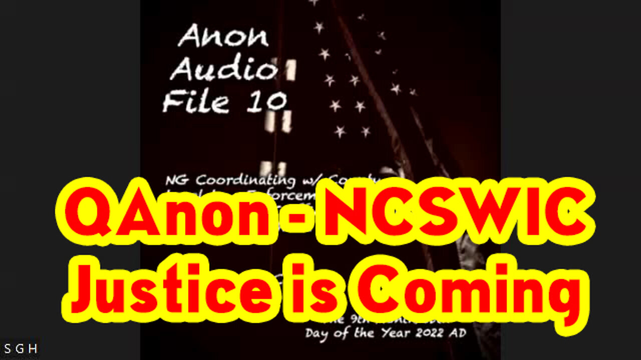 QAnon - NCSWIC Justice is Coming ~ National Guard Coordinating with County