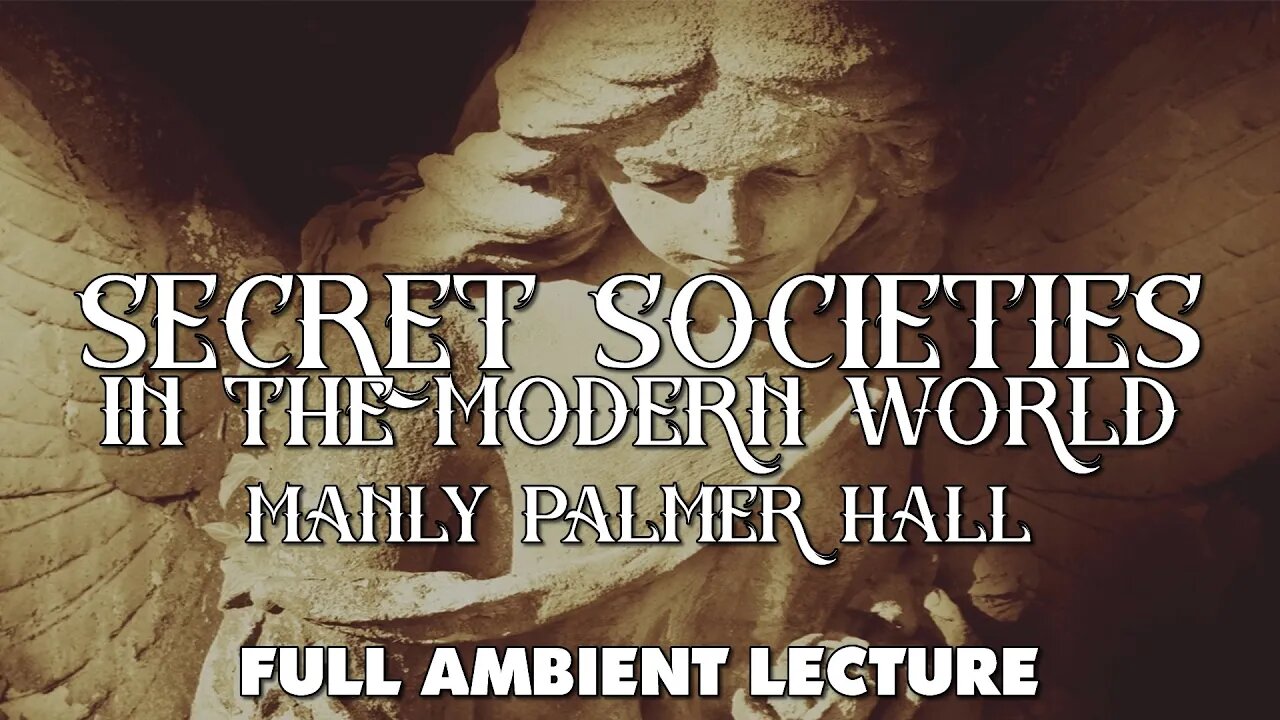 Secret Societies In The Modern World - Manly P. Hall full lecture with images
