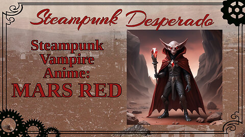 Steampunk Vampire Anime: MARS RED