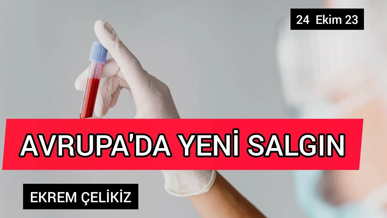 Avrupa'da Yeni Salgın Başladı