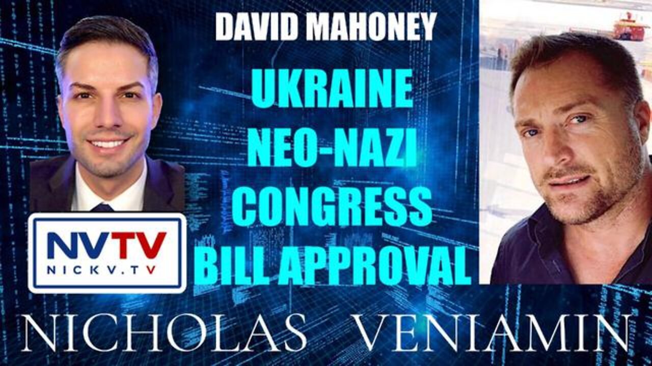 DAVID MAHONEY & NICHOLAS VENIAMIN: UKRAINE NEO-NAZI CONGRESS BILL APPROVAL