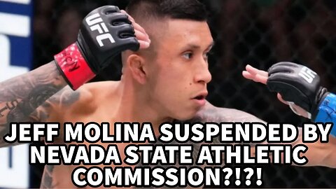 JEFF MOLINA SUSPENDED BY NEVADA STATE ATHLETIC COMMISSION!?!?