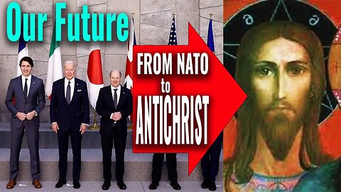 From NATO to the Antichrist - Our Biblical Prophetic FUTURE Mapped Out