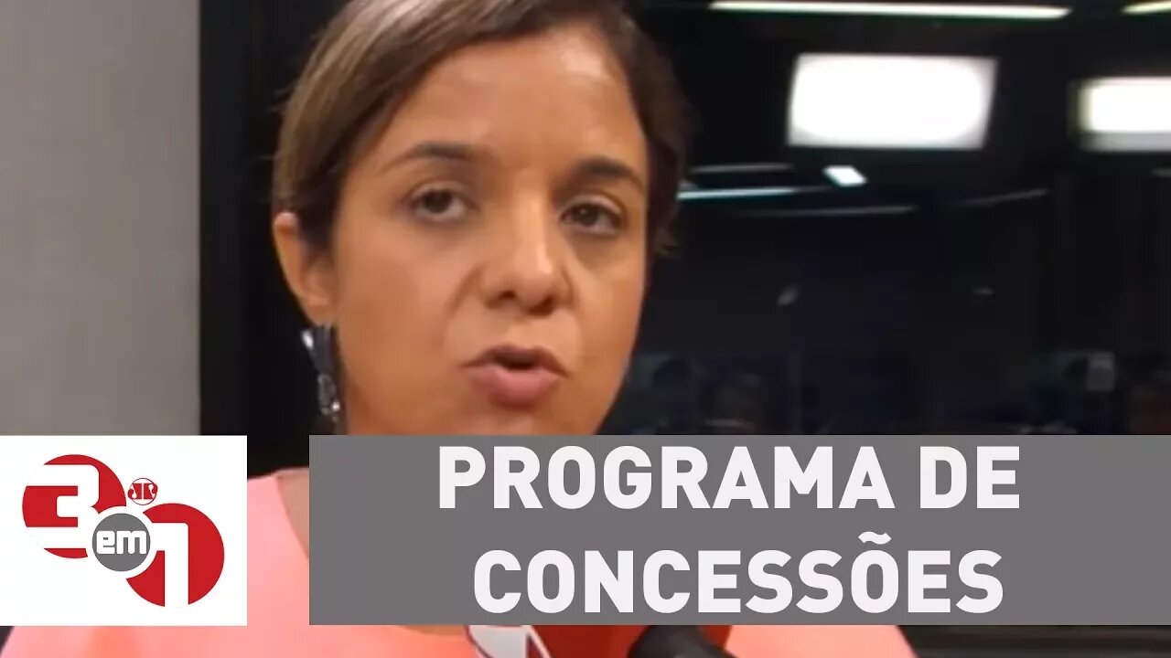 Vera: "O presidente não se furta a colocar em xeque o próprio programa de concessões"