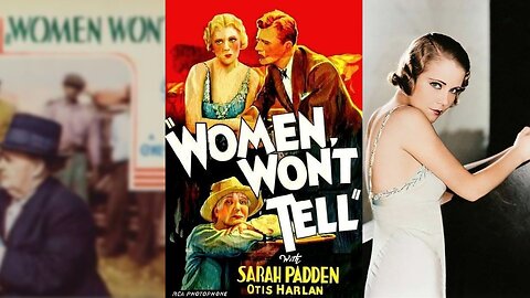 WOMEN WON'T TELL (1932) Sarah Padden, Otis Harlan & Gloria Shea | Drama, Romance | B&W