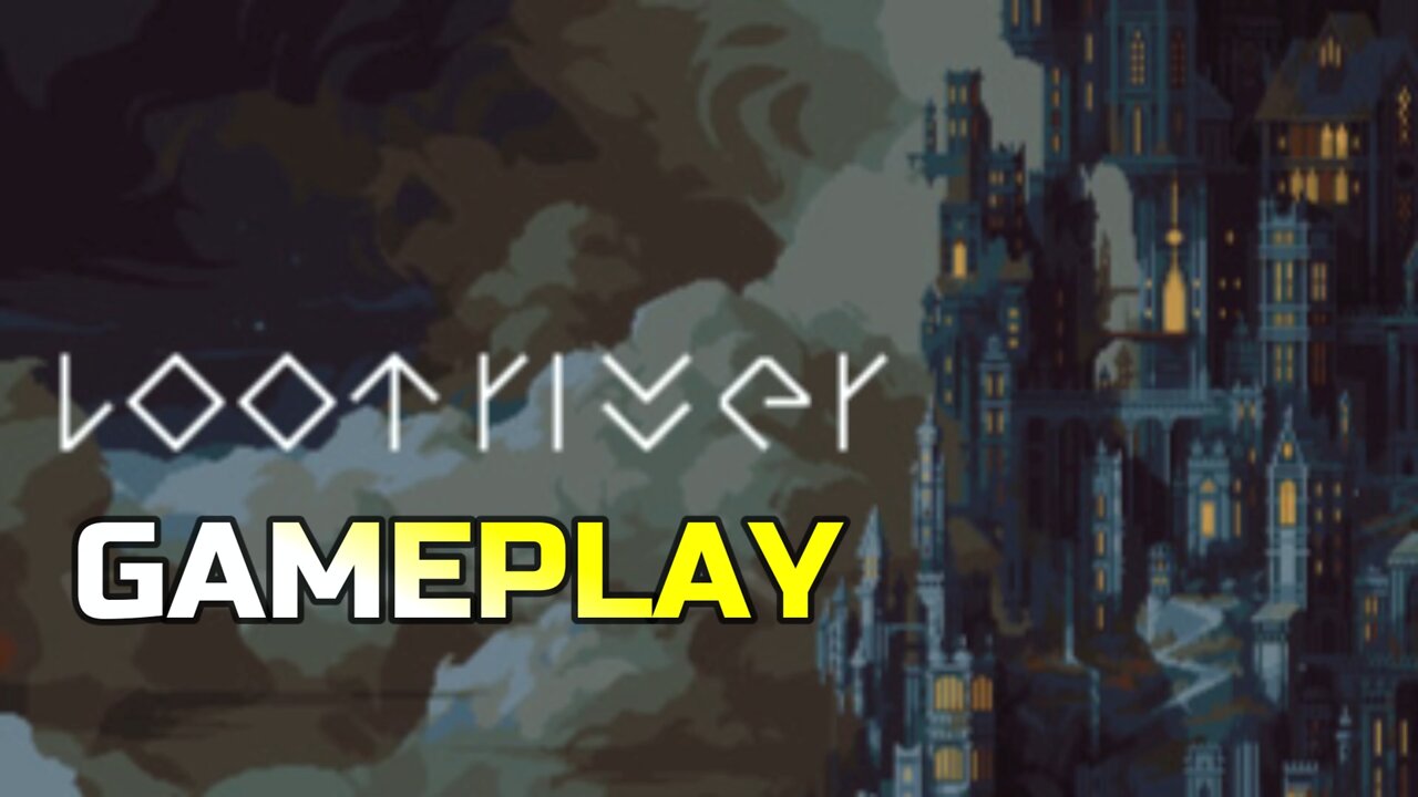 LOOTRIVER | GAMEPLAY