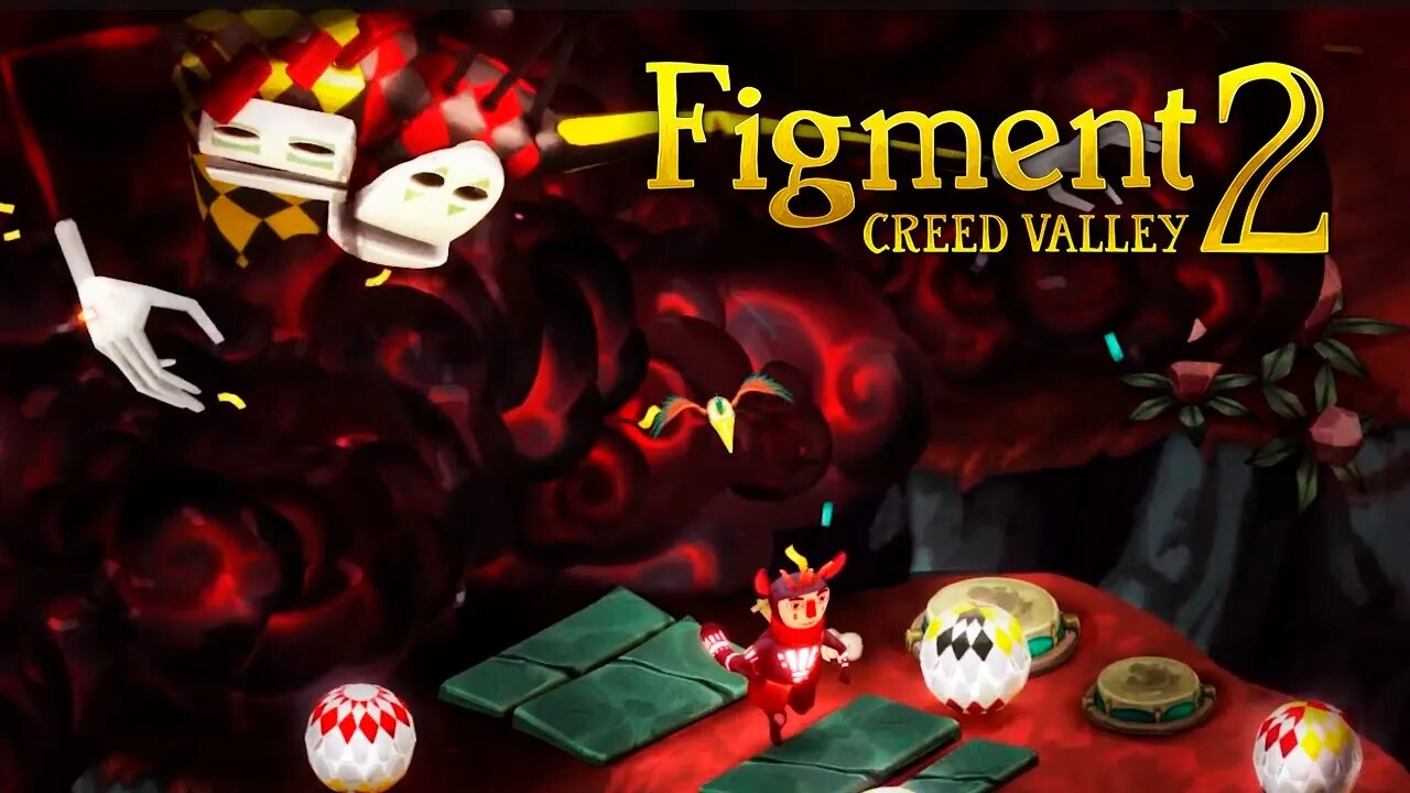 FIGMENT 2: CREED VALLEY - #6: O FANFARRÃO ESTÁ FURIOSO!!