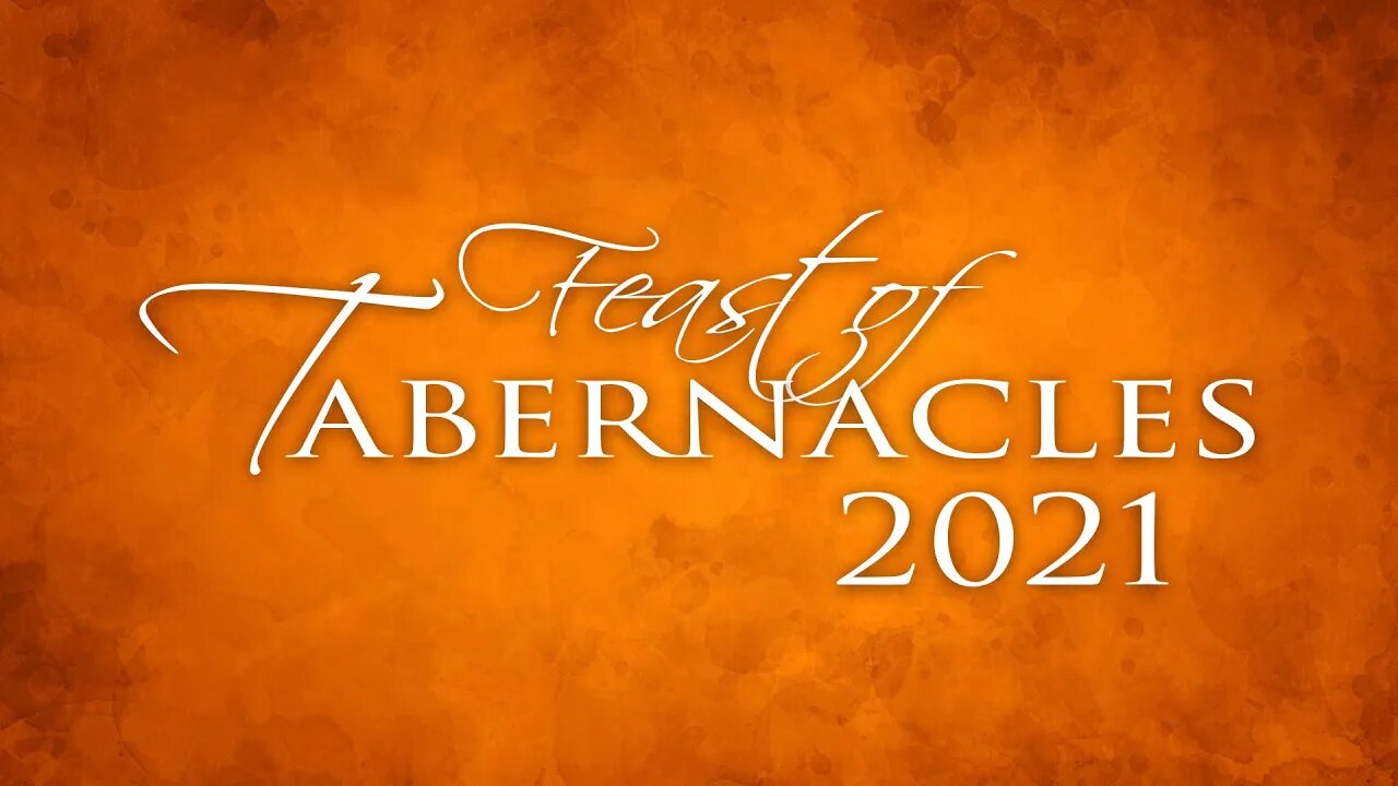 Last Great Day, Tabernacles 2021, September 29, 2021