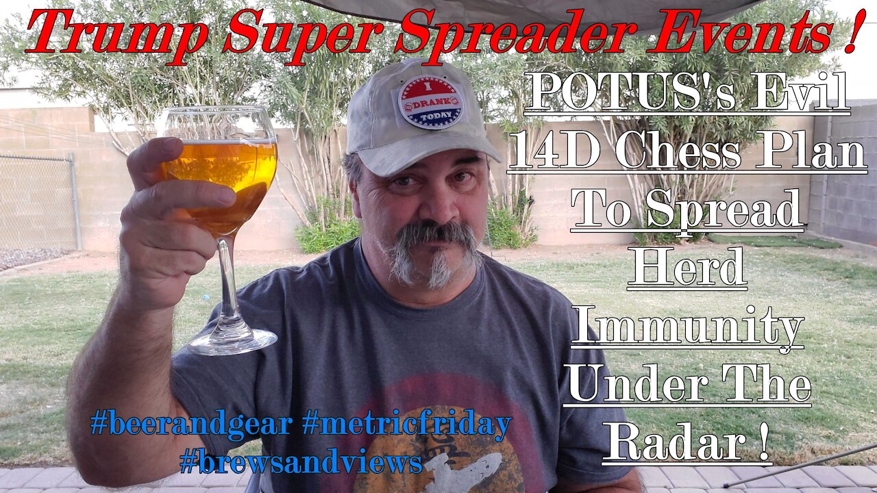 Trump Super Spreader ! Herd Immunity Under The Radar ! How Dastardly !