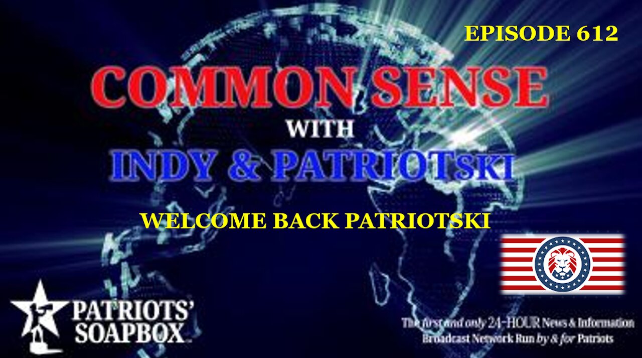 Episode 612 – Welcome Back Patriotski