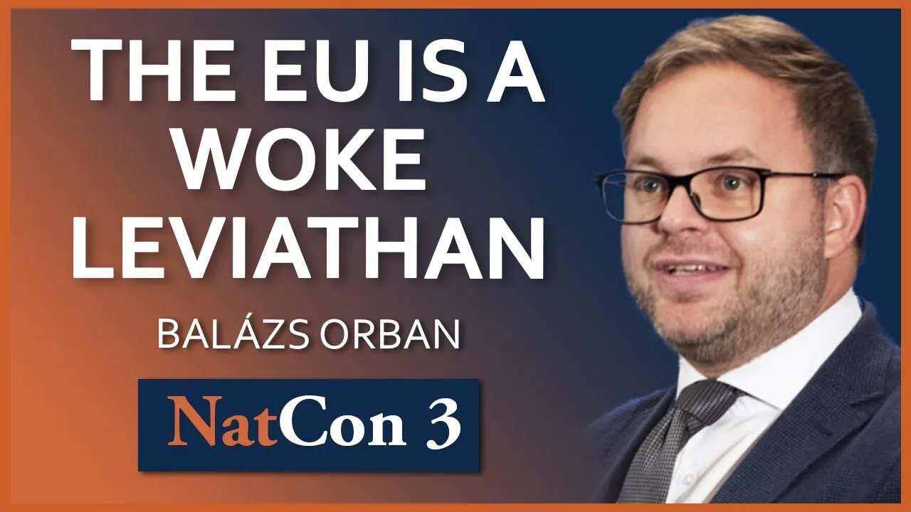 Balázs Orban | The EU is a Woke Leviathan | NatCon 3 Miami