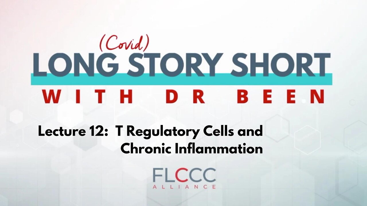 Long Story Short Episode 12: Chronic Inflammation Part 4 - T Regulatory Cells (June 17, 2022)