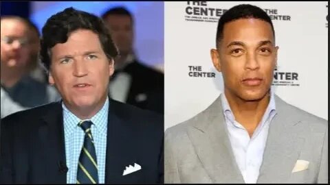 Tucker Carlson and Don Lemon fired this morning!! Breaking news!!!