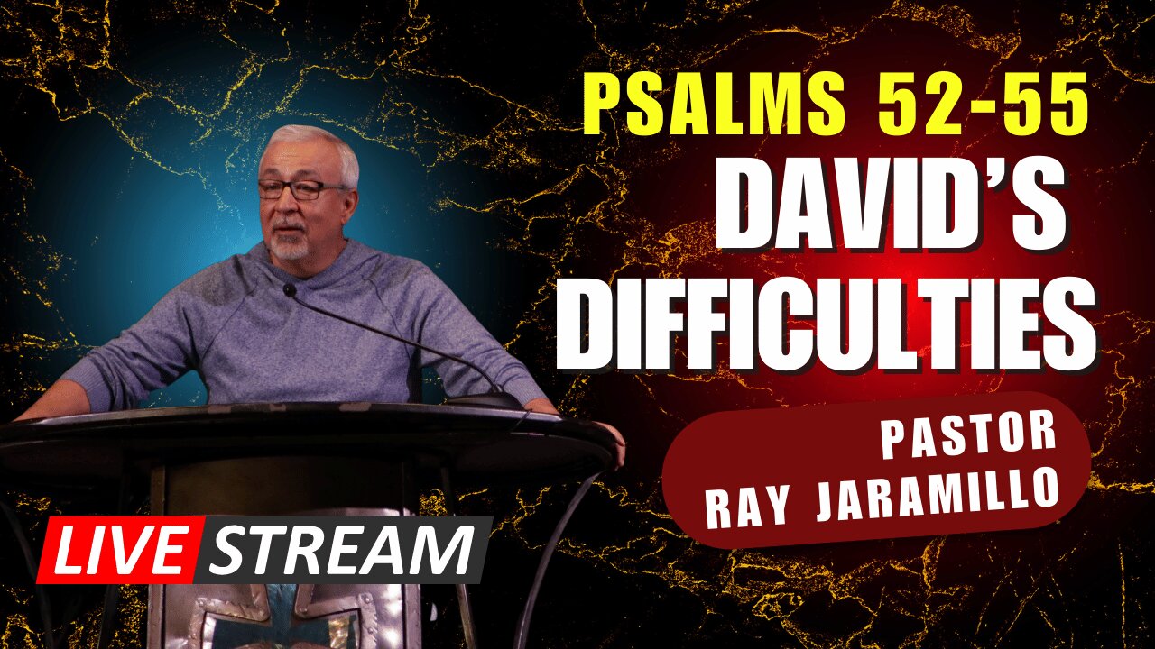 CCRGV Livestream: Psalms 52-55 - David's Difficulties