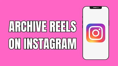 How To Archive Reels On Instagram | Beginner Tutorial