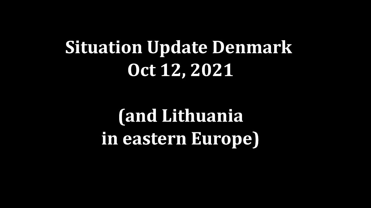 Situation Update Denmark, Oct 12, 2021 [12.10.2021]