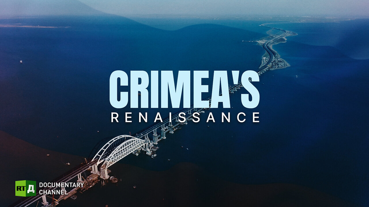 Crimea's Renaissance | RT Documentary