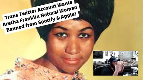 Aretha Franklin Song "A Natural Woman" Offensive to Transgender Women According to TCMA Twitter