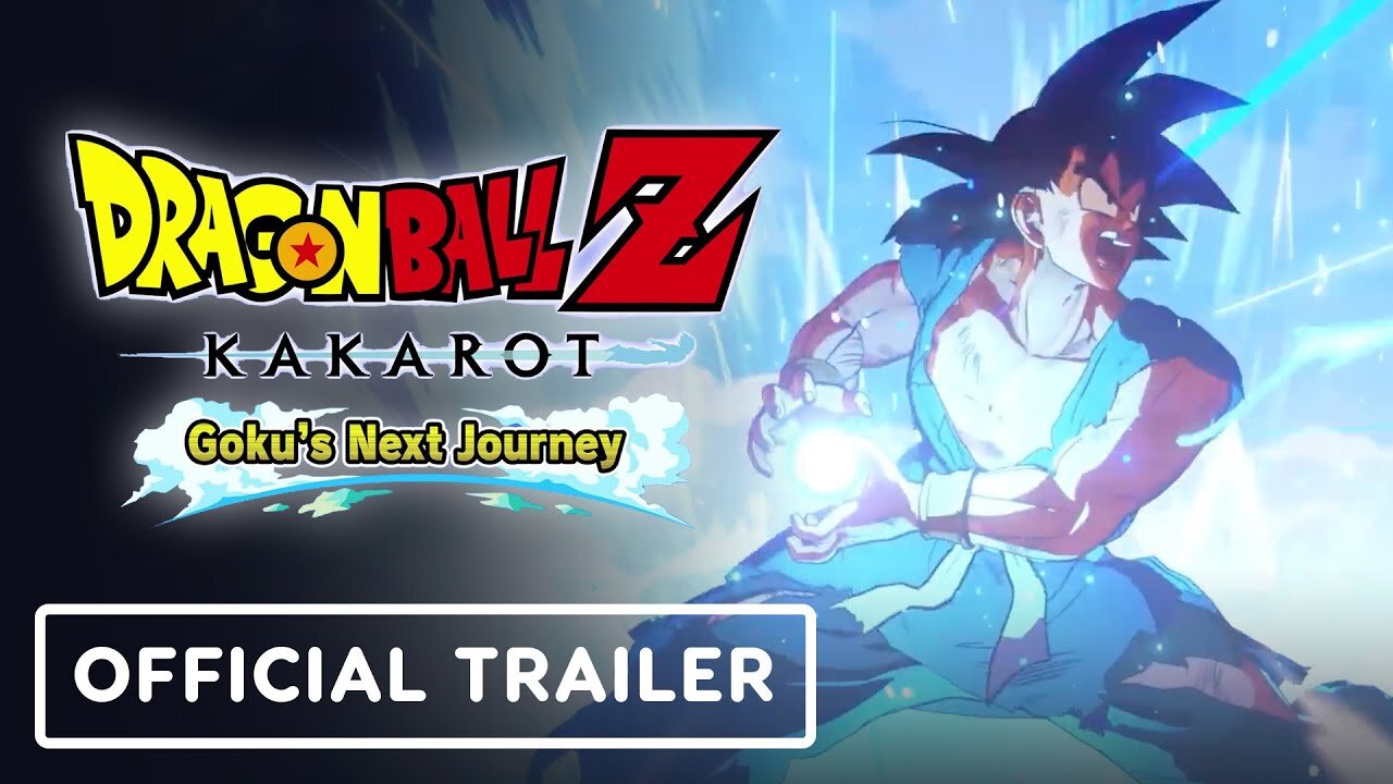 Dragon Ball Z: Kakarot - Official 'Goku's Next Journey' DLC Trailer