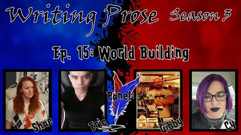 Writing Prose - S3 - Episode 15 - World🌎 Building🛠️