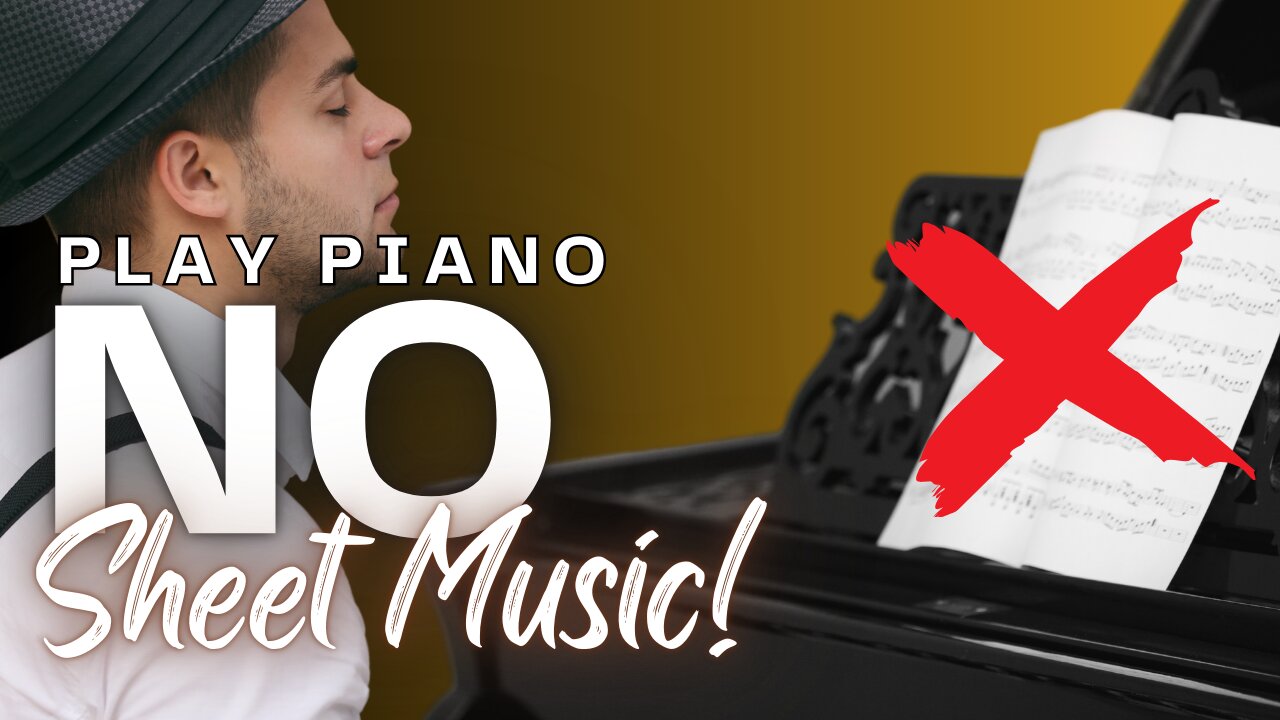 Learn How to Play Piano without Sheet Music A Step-by-Step Guide