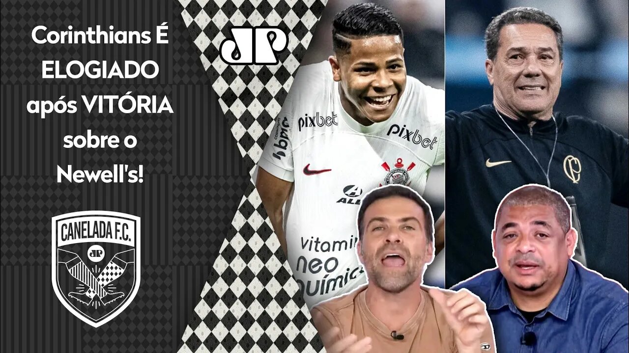"TEM QUE VALORIZAR! O Corinthians VENCEU OUTRA, NÃO PERDE há 8 JOGOS e..." 2x1 no Newell's ELOGIADO!