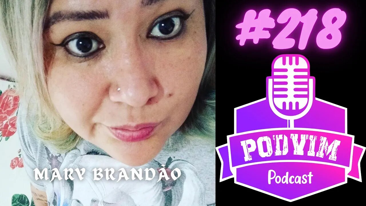 MARY BRANDÃO (MELHOR TATUADORA) - PODVIM #218