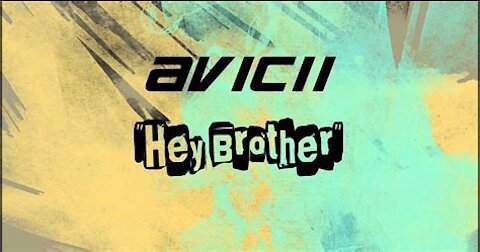 Avicii - Hey Brother