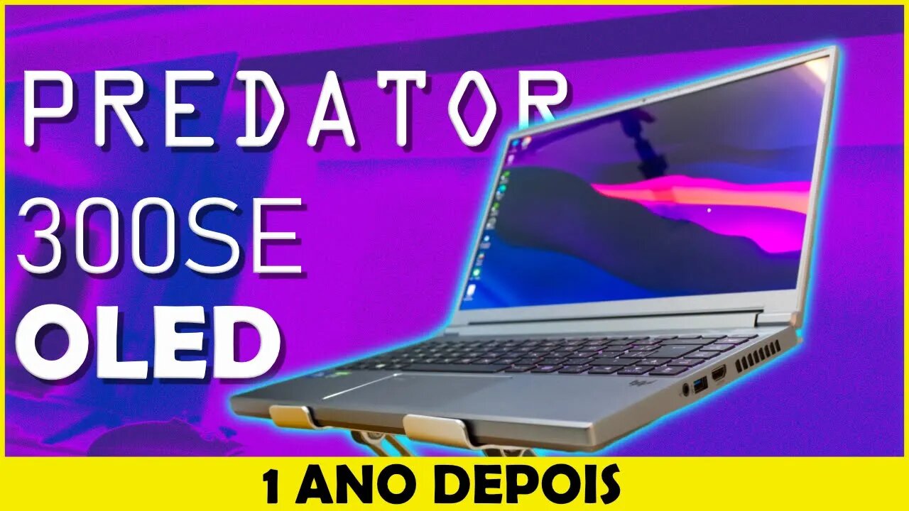 Acer Predator 300SE OLED | Depois de 1 ano de uso. Vale a pena?