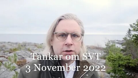Tankar om SVT 3 november 2022