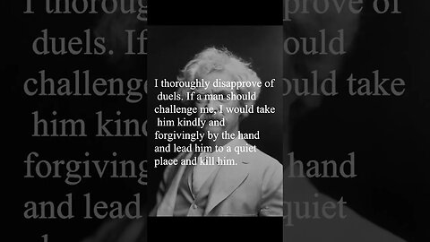Mark Twain Quote - I thoroughly disapprove of duels...