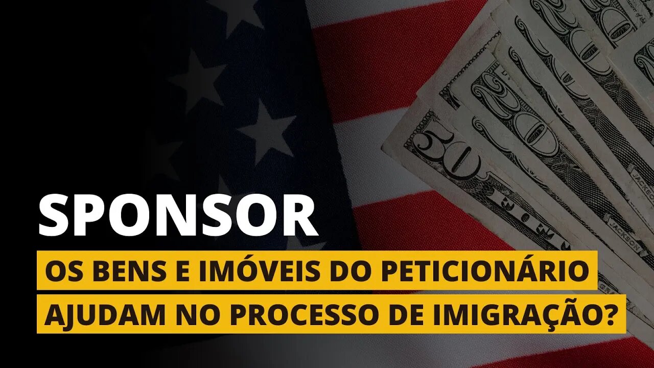 SPONSOR FINANCEIRO NO PROCESSO DE GREEN CARD - Estados Unidos