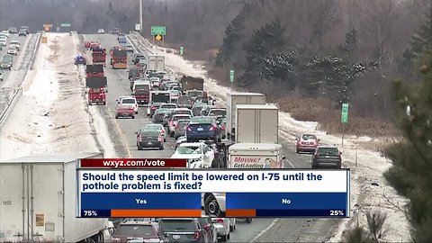 Should the speed limit on I-75 be lowered until the pothole problem is fixed?