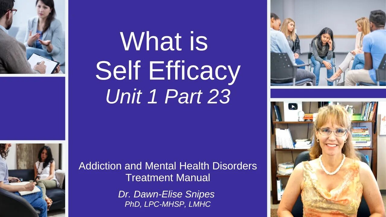 Impact of Self Efficacy ( Self Confidence) | Unit 1 Part 23 | Addiction and Mental Health Recovery