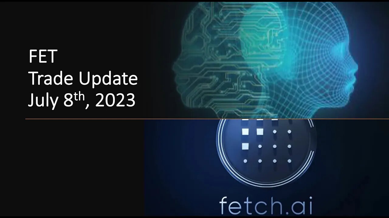 Fetch AI FET - Technical Analysis and Trade Update