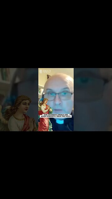 Exorcist Reveals Our Guardian Angels Are More Powerful than the Devil