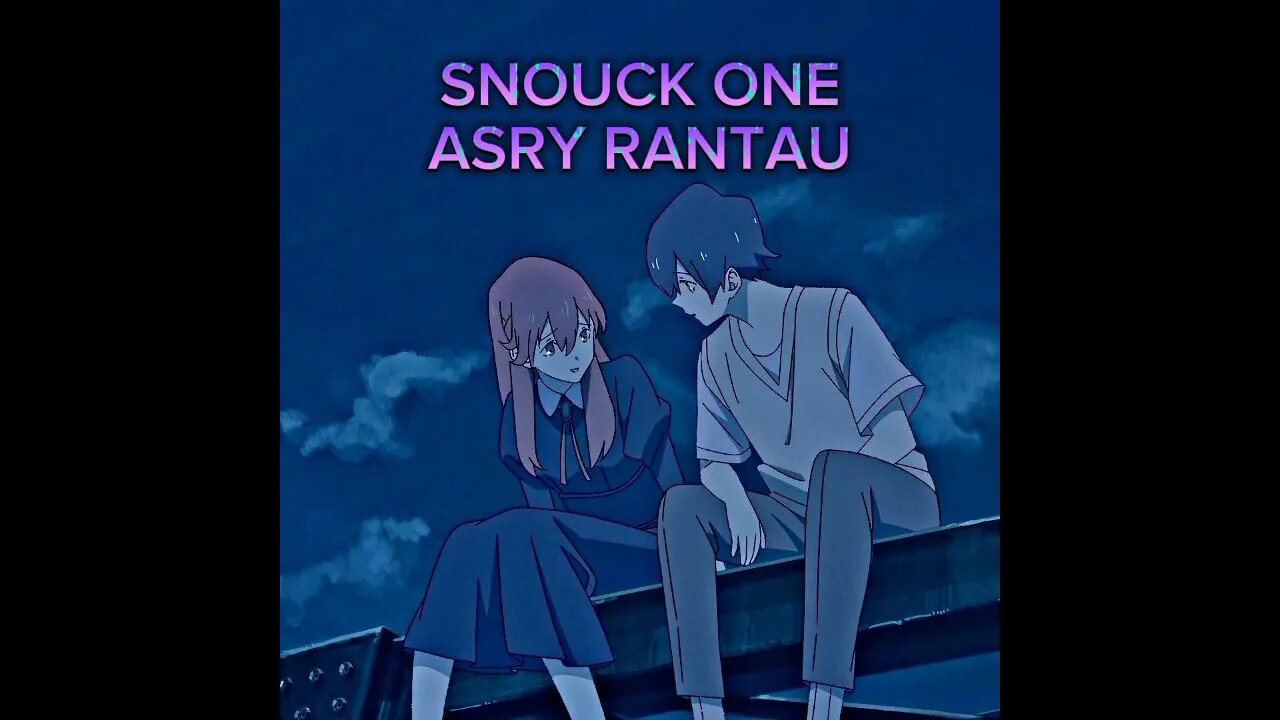 [ASRY RANTAU] | SNOUCK ONE | CKD MUSIC MANAGEMENT